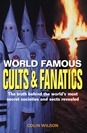 Colin Wilson World Famous Cults and Fanatics
