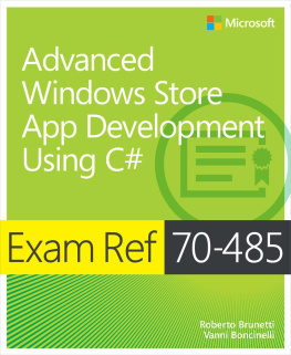 Roberto Brunetti - Exam Ref 70-485: Advanced Windows Store App Development Using C#