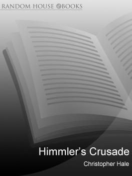 Chris Hale Himmlers Crusade