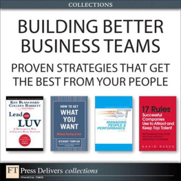 Ken Blanchard - Building Better Business Teams: Proven Strategies that Get the Best from Your People