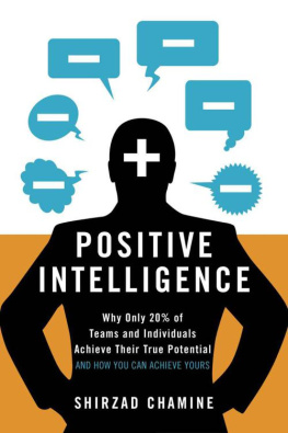 Shirzad Chamine - Positive Intelligence: Why Only 20% of Teams and Individuals Achieve Their True Potential AND HOW YOU CAN ACHIEVE YOURS