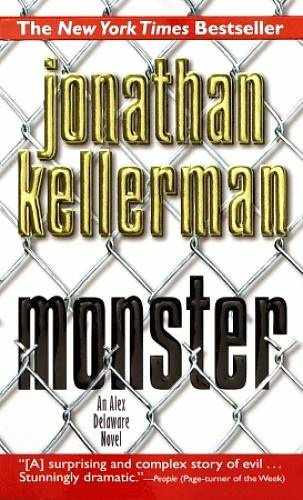 Jonathan Kellerman Monster Book 13 in the Alex Delaware series 1999 TO THE - photo 1