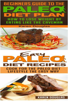 Karen Douglas - Paleo For Beginners: 2 Book Bundle