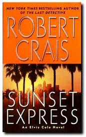 Robert Crais Sunset Express The sixth book in the Elvis Cole series 1996 - photo 1