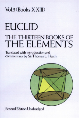 Thomas L. Heath - The Thirteen Books of the Elements, Vol. 3: Books 10-13