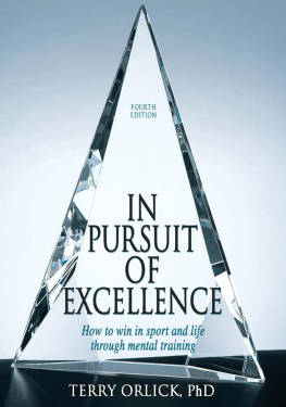 Terry Orlick - In Pursuit of Excellence - 4th Edition