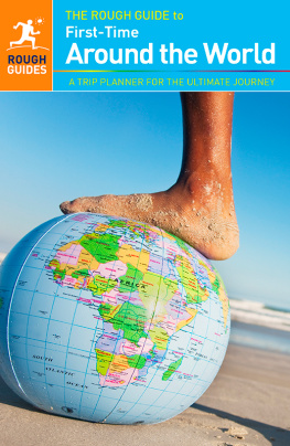 Rough Guides The Rough Guide to First-Time Around The World