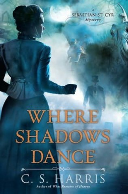 C. S. Harris Where Shadows Dance