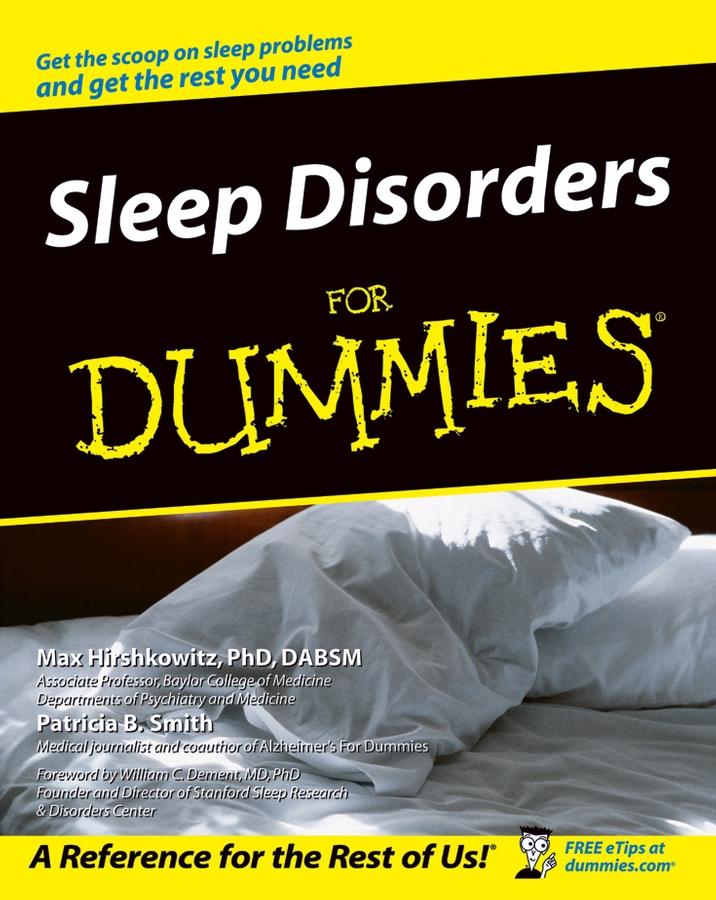 Sleep Disorders For Dummies by Max Hirshkowitz PhD DABSM and Patricia B - photo 1