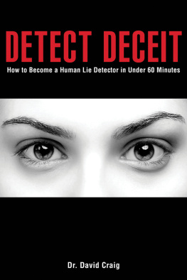 David Craig - Detect Deceit: How to Become a Human Lie Detector in Under 60 Minutes