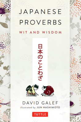 David Galef - Japanese Proverbs: Wit and Wisdom