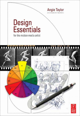 Angie Taylor - Design Essentials for the Motion Media Artist: A Practical Guide to Principles & Techniques