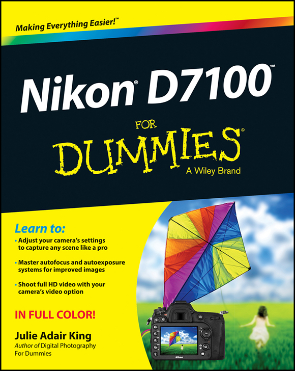 Nikon D7100 For Dummies Published by John Wiley Sons Inc 111 River - photo 1