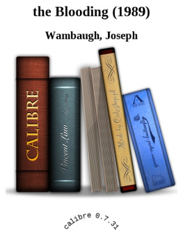 Joseph Wambaugh - Blooding, The