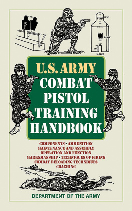 Department of the Army - U.S. Army Combat Pistol Training Handbook