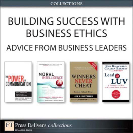 Helio Fred Garcia Building Success with Business Ethics: Advice from Business Leaders