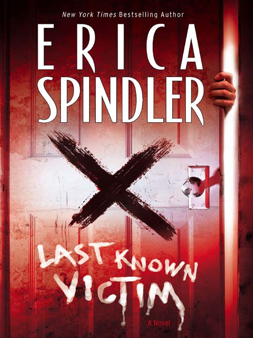 Erica Spindler Last Known Victim I dedicate this book to the city of New - photo 1