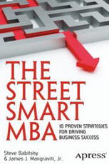 The Street Smart MBA BabitskyMangraviti 978-1-4302-4767-8 Know and Grow - photo 2