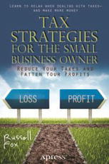 Tax Strategies for the Small Business Owner Fox 978-1-4302-4842-2 Plan - photo 6