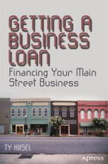 Getting a Business Loan Kiisel 978-1-4302-4998-6 Available at wwwapresscom - photo 9