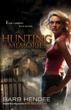 Barb Hendee - Hunting Memories