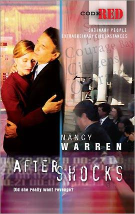 Nancy Warren Aftershocks The eighth book in the Code Red series 2005 Internal - photo 1