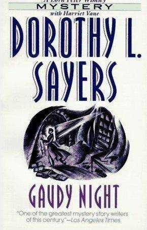 Dorothy L Sayers Gaudy Night Lord Peter Wimsey Book 12 1936 The - photo 1