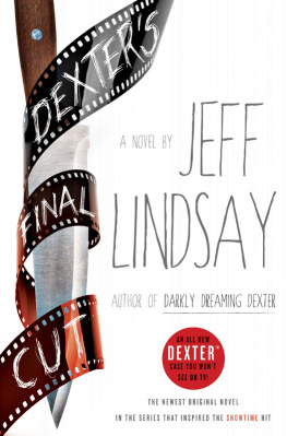 Jeff Lindsay Dexters Final Cut: A Novel