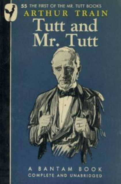 Arthur Train Tutt and Mr Tutt The Human Element Although men flatter - photo 1