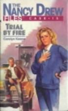 Carolyn Keene Trial By Fire Book 15 in the Nancy Drew Files series 1987 - photo 1