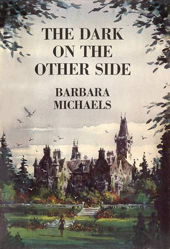 Barbara Michaels The Dark on the Other Side To Laurie who likes to read - photo 1