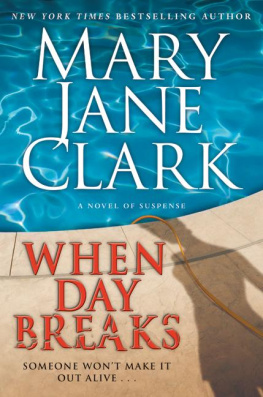 Mary Jane Clark When Day Breaks