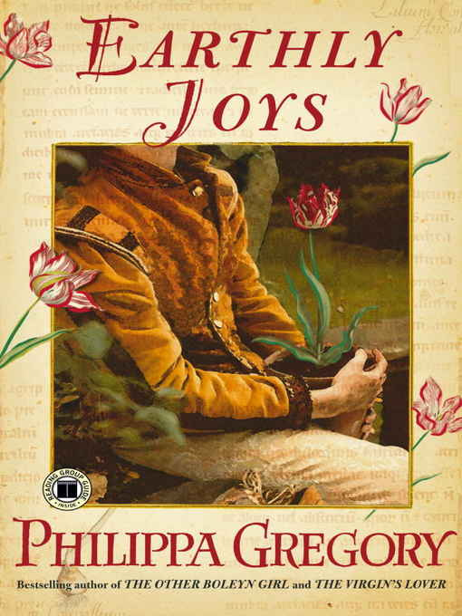 Philippa Gregory Earthly Joys The first book in the Earthly Joys series 1998 - photo 1