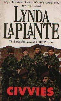 Lynda La Plante Civvies I would like to thank the BBC for producing CIVVIES as - photo 1