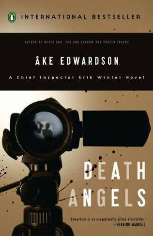 ke Edwardson Death Angels The fourth book in the Erik Winter series 2009 - photo 1