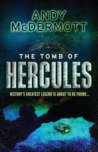 Andy McDermott The Tomb Of Hercules The second book in the Nina Wilde and - photo 1