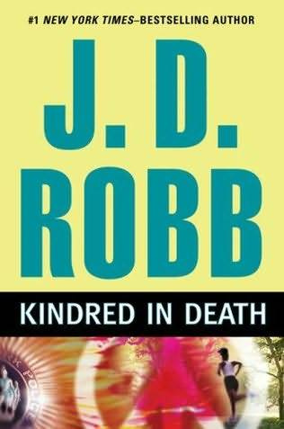 J D Robb Kindred In Death Eve Dallas and husband Roarke 35 2009 Welcome - photo 1