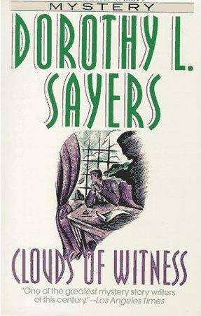 Dorothy L Sayers Clouds of Witness The second book in the Peter Wimsey - photo 1