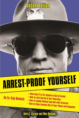 Dale C. Carson Arrest-Proof Yourself