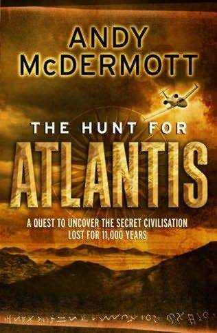 Andy McDermott The Hunt For Atlantis The first book in the Nina Wilde and - photo 1