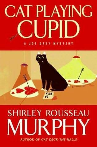 Shirley Rousseau Murphy Cat Playing Cupid Book 14 in the Joe Grey series 2009 - photo 1