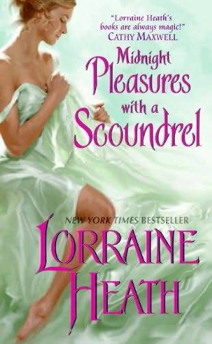 Lorraine Heath Midnight Pleasures with a Scoundrel The fourth book in the - photo 1