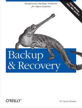 W. Curtis Preston Backup & Recovery: Inexpensive Backup Solutions for Open Systems