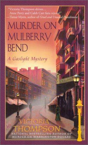 Victoria Thompson Murder On Mulberry Bend The fifth book in the Gaslight - photo 1