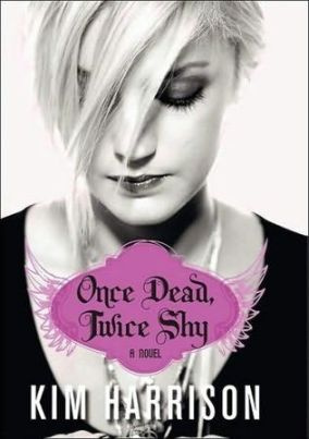 ONCE DEAD TWICE SHY Madison Avery Series Book 1 Kim Harrison For - photo 1