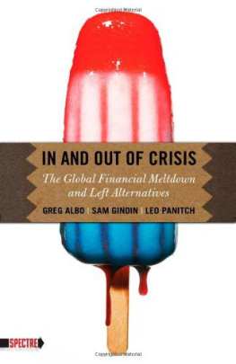 Greg Albo In and Out of Crisis: The Global Financial Meltdown and Left Alternatives (Spectre)