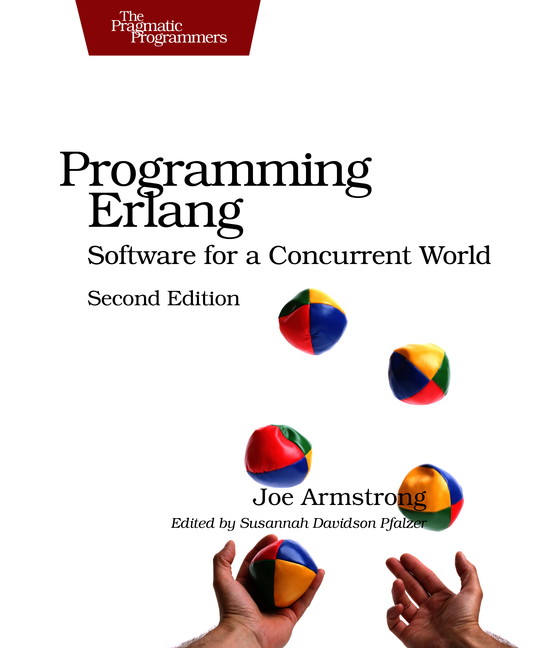 Programming Erlang Second Edition Software for a Concurrent World by Joe - photo 1