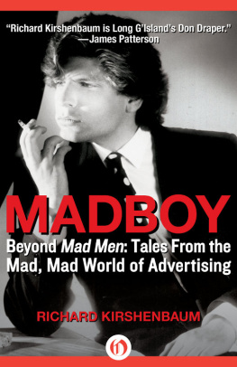 Richard Kirshenbaum - Madboy: My Journey from Adboy to Adman