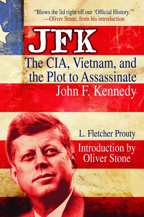 The CIA Vietnam and the Plot to Assassinate John F Kennedy L Fletcher - photo 1