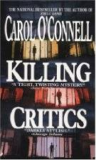 Carol OConnell Killing Critics The third book in the Kathleen Mallory series - photo 1